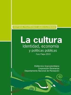 cover image of La cultura. Identidad, economía y políticas públicas